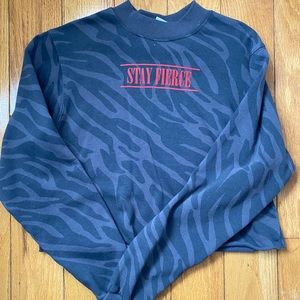 stay fierce crop sweatshirt